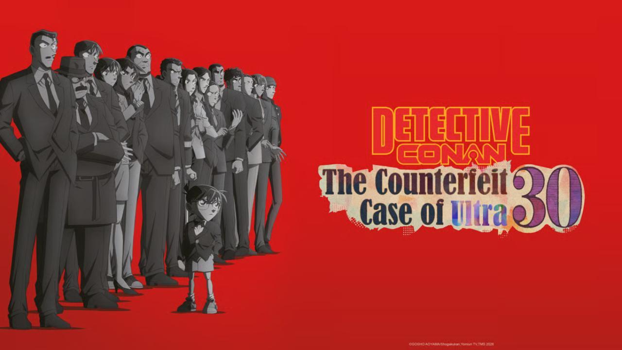 فيلم Detective Conan Movie 30: The Counterfeit Case of Ultra 30 2026 مترجم